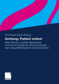 Imagen de portada: Achtung: Patient online! 1st edition 9783834920720