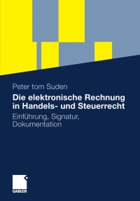 Imagen de portada: Die elektronische Rechnung in Handels- und Steuerrecht 9783834917270