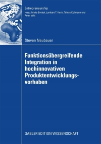 Cover image: Funktionsübergreifende Integration in hochinnovativen Produktentwicklungsvorhaben 9783834914231