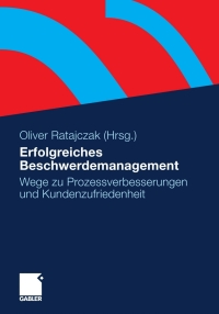 Cover image: Erfolgreiches Beschwerdemanagement 9783834915214