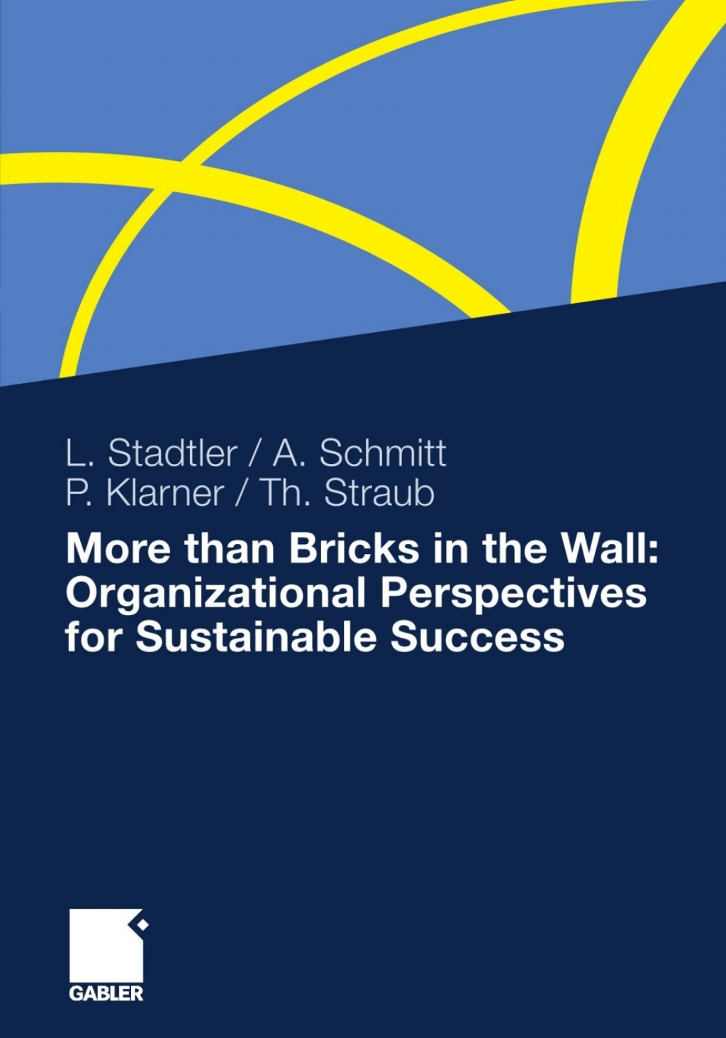 More than Bricks in the Wall: Organizational Perspectives for Sustainable Success - 1st Edition (eBook)