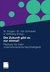 Omslagafbeelding: Die Zukunft gibt es nur einmal! 1st edition 9783834924971