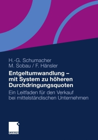 صورة الغلاف: Entgeltumwandlung - mit System zu höheren Durchdringungsquoten 9783834922762