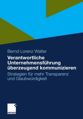 Imagen de portada: Verantwortliche Unternehmensführung überzeugend kommunizieren 9783834924353