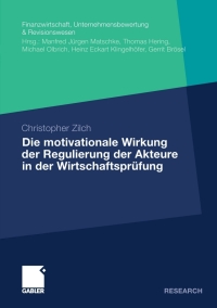 Cover image: Die motivationale Wirkung der Regulierung der Akteure in der Wirtschaftsprüfung 9783834926388