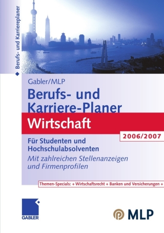 Cover image: Gabler / MLP Berufs- und Karriere-Planer Wirtschaft 2006/2007 9th edition 9783834901774