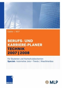 Cover image: Gabler | MLP Berufs- und Karriere-Planer Technik 2007|2008 9th edition 9783834904515