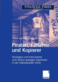 Cover image: Piraten, Fälscher und Kopierer 1st edition 9783834901590