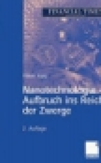 Titelbild: Nanotechnologie - Aufbruch ins Reich der Zwerge 2nd edition 9783834901941