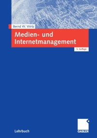 Imagen de portada: Medien- und Internetmanagement 5th edition 9783834903723