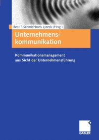صورة الغلاف: Unternehmenskommunikation 1st edition 9783409143240