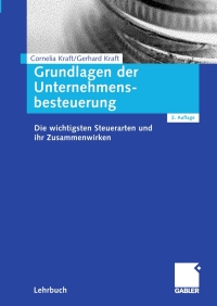 Omslagafbeelding: Grundlagen der Unternehmensbesteuerung 2nd edition 9783834902719