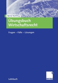 Cover image: Übungsbuch Wirtschaftsrecht 9783409142557