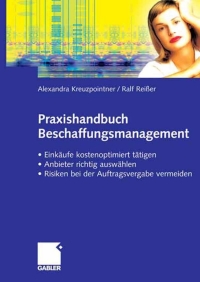 表紙画像: Praxishandbuch Beschaffungsmanagement 9783834900807