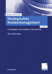 Imagen de portada: Strategisches Kostenmanagement 4th edition 9783834903297