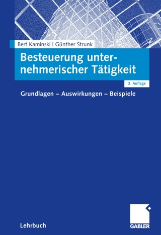 Cover image: Besteuerung unternehmerischer Tätigkeit 2nd edition 9783834900937