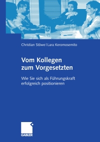 Cover image: Vom Kollegen zum Vorgesetzten 9783834901996