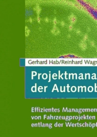 Cover image: Projektmanagement in der Automobilindustrie 2nd edition 9783834902078