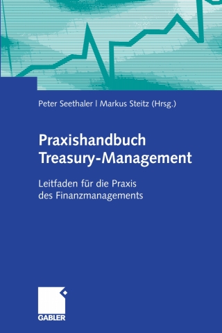 Imagen de portada: Praxishandbuch Treasury-Management 9783834902238
