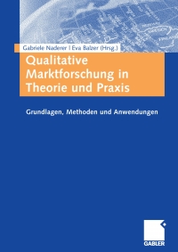 Cover image: Qualitative Marktforschung in Theorie und Praxis 1st edition 9783834902443