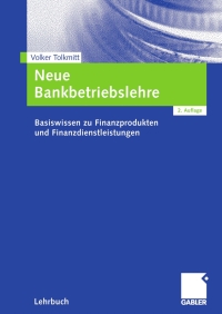 Cover image: Neue Bankbetriebslehre 2nd edition 9783834903372