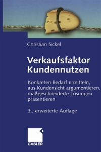 Imagen de portada: Verkaufsfaktor Kundennutzen 3rd edition 9783834903389