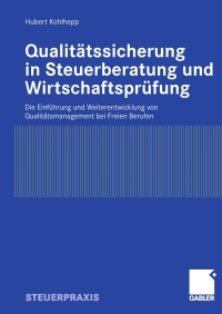 Cover image: Qualitätssicherung in Steuerberatung und Wirtschaftsprüfung 9783834909091