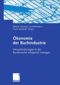 Cover image: Ökonomie der Buchindustrie 9783834911728