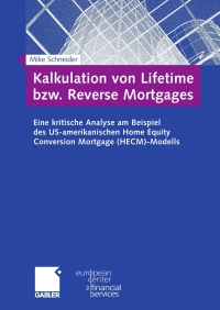Cover image: Kalkulation von Lifetime bzw. Reverse Mortgages 9783834913333