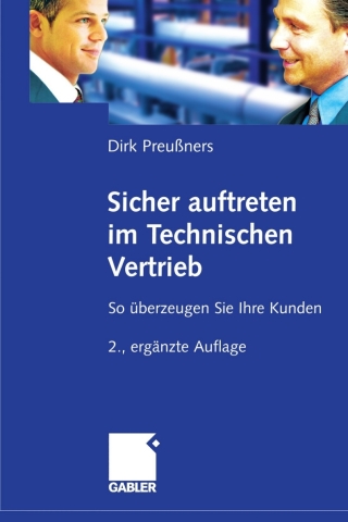 Cover image: Sicher auftreten im Technischen Vertrieb 2nd edition 9783834914859