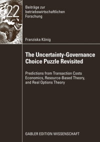 Cover image: The Uncertainty-Governance Choice Puzzle Revisited 9783834915337