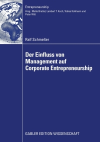 Cover image: Der Einfluss von Management auf Corporate Entrepreneurship 9783834915757