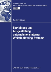 Cover image: Einrichtung und Ausgestaltung unternehmensinterner Whistleblowing-Systeme 9783834916068