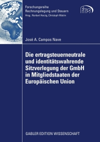 Cover image: Die ertragsteuerneutrale und identitätswahrende Sitzverlegung der GmbH in Mitgliedstaaten der Europäischen Union 9783834915573