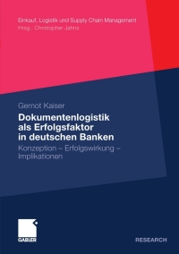 Cover image: Dokumentenlogistik als Erfolgsfaktor in deutschen Banken 9783834916891