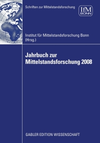 Cover image: Jahrbuch zur Mittelstandsforschung 2008 9783834916099