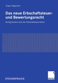 Cover image: Das neue Erbschaftsteuer- und Bewertungsrecht 9783834908360