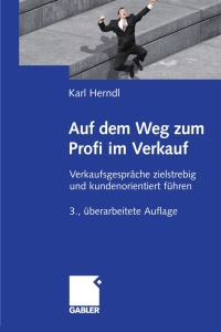Imagen de portada: Auf dem Weg zum Profi im Verkauf 3rd edition 9783834914873