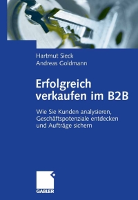 Immagine di copertina: Erfolgreich verkaufen im B2B 9783834906816