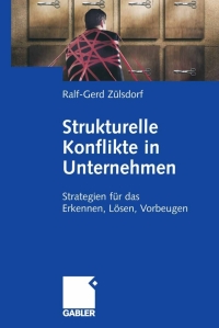 Imagen de portada: Strukturelle Konflikte in Unternehmen 9783834905499