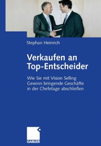 Imagen de portada: Verkaufen an Top-Entscheider 9783834906427