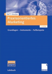 Omslagafbeelding: Praxisorientiertes Marketing 2nd edition 9783834907523