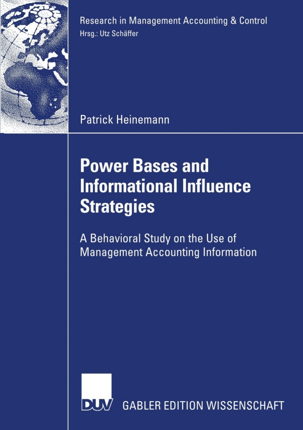 Power Bases and Informational Influence Strategies A Behavioral Study on the Use of Management Accounting Information