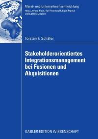 Imagen de portada: Stakeholderorientiertes Integrationsmanagement bei Fusionen und Akquisitionen 9783835009851