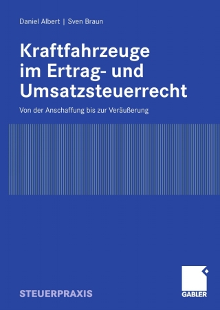 Cover image: Kraftfahrzeuge im Ertrag- und Umsatzsteuerrecht 9783834905765
