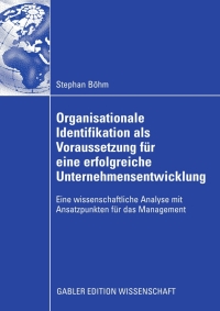 Cover image: Organisationale Identifikation als Voraussetzung für eine erfolgreiche Unternehmensentwicklung 9783834908407