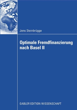 Cover image: Optimale Fremdfinanzierung nach Basel II 9783834908766