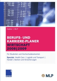 Cover image: Gabler | MLP Berufs- und Karriere-Planer Wirtschaft 2008 | 2009 11th edition 9783834907684