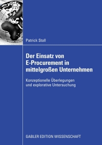 Imagen de portada: Der Einsatz von E-Procurement in mittelgroßen Unternehmen 9783834910431