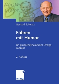 Imagen de portada: Führen mit Humor 2nd edition 9783834908155